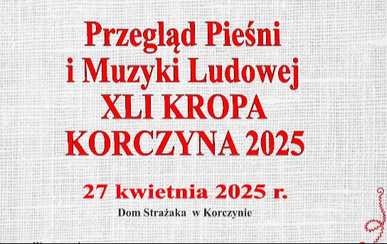 Zdjęcie do Z MIŁOŚCI DO TRADYCJI-KROPA 2025r.