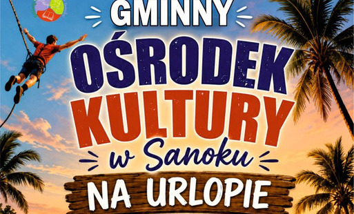 Zdjęcie do GOK NA URLOPIE - 2026