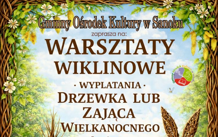 Zdjęcie do WARSZTATY WIKLINOWE - HŁOMCZA 2026